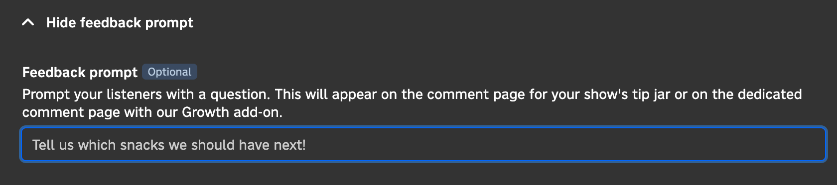 A screenshot of the podcast dashboard showing that you can set a prompt for feedback when creating or editing an episode